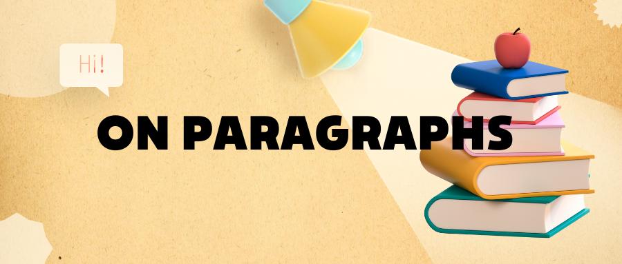 Basic Rules of Paragraphs