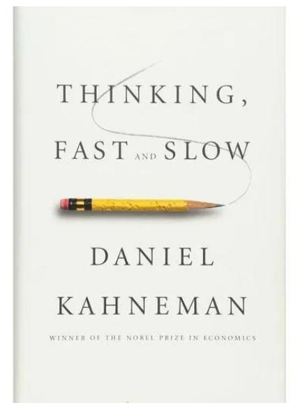 Thinking, Fast and Slow